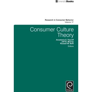 Emerald Publishing Limited Consumer Culture Theory Emerald Publishing Limited Consumer Culture Theory