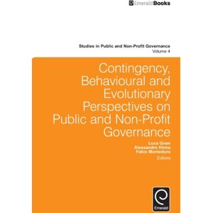 Emerald Publishing Limited Contingency, Behavioural And Evolutionary Perspectives On Public And Non-Profit Governance Emerald Publishing Limited Contingency, Behavioural And Evolutionary Perspectives On Public And Non-Profit Governance