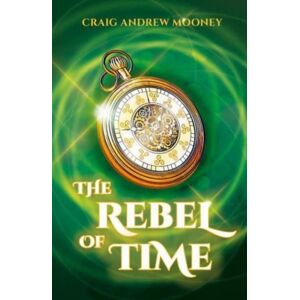 Eye Books The Rebel Of Time Eye Books The Rebel Of Time