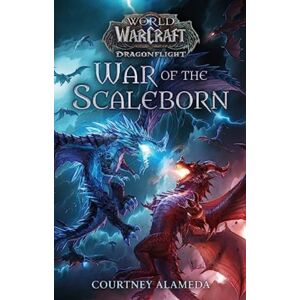 Titan Books Ltd World Of Warcraft: War Of The Scaleborn Titan Books Ltd World Of Warcraft: War Of The Scaleborn