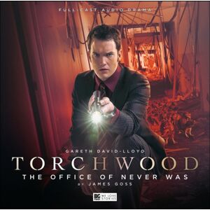 Big Finish Productions Ltd Torchwood: The Office Of Never Was : No. 17 Big Finish Productions Ltd Torchwood: The Office Of Never Was : No. 17