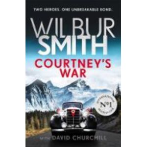 Zaffre Courtney'S War : The Incredible Second World War Epic From The Master Of Adventure, Wilbur Smith Zaffre Courtney'S War : The Incredible Second World War Epic From The Master Of Adventure, Wilbur Smith