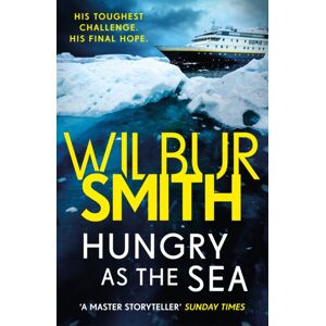 Zaffre Hungry As The Sea : A Heart-Stopping Thriller From The Master Of Adventure, Wilbur Smith Zaffre Hungry As The Sea : A Heart-Stopping Thriller From The Master Of Adventure, Wilbur Smith
