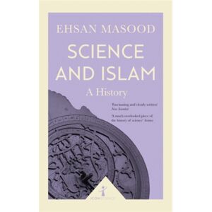 Icon Books Science And Islam (Icon Science) : A History Icon Books Science And Islam (Icon Science) : A History