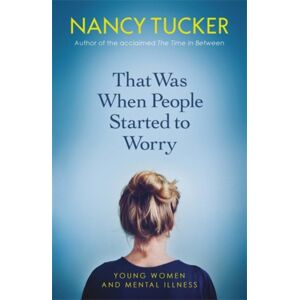 Icon Books That Was When People Started To Worry : Young Women And Mental Illness Icon Books That Was When People Started To Worry : Young Women And Mental Illness