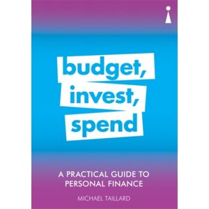 Icon Books A Practical Guide To Personal Finance : Budget, Invest, Spend Icon Books A Practical Guide To Personal Finance : Budget, Invest, Spend