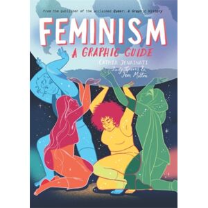 Icon Books Feminism: A Graphic Guide Icon Books Feminism: A Graphic Guide