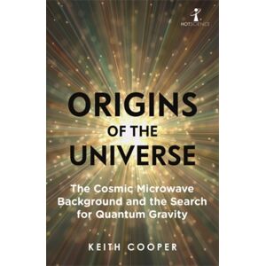 Icon Books Origins Of The Universe : The Cosmic Microwave Background And The Search For Quantum Gravity Icon Books Origins Of The Universe : The Cosmic Microwave Background And The Search For Quantum Gravity