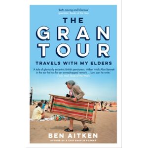 Icon Books The Gran Tour : Travels With My Elders Icon Books The Gran Tour : Travels With My Elders