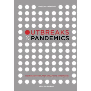 Icon Books Outbreaks And Pandemics : Fighting Infection, From Smallpox To Coronavirus: The Illustrated Edition Icon Books Outbreaks And Pandemics : Fighting Infection, From Smallpox To Coronavirus: The Illustrated Edition