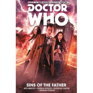 Titan Books Ltd Doctor Who: The Tenth Doctor Vol. 6: Sins Of The Father Titan Books Ltd Doctor Who: The Tenth Doctor Vol. 6: Sins Of The Father