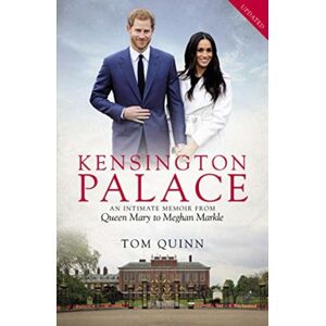 Biteback Publishing Kensington Palace : An Intimate Memoir From Queen Mary To Meghan Markle Biteback Publishing Kensington Palace : An Intimate Memoir From Queen Mary To Meghan Markle