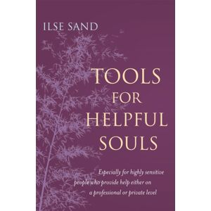 Jessica Kingsley Publishers Tools For Helpful Souls : Especially For Highly Sensitive People Who Provide Help Either On A Professional Or Private Level Jessica Kingsley Publishers Tools For Helpful Souls : Especially For Highly Sensitive People Who Provide Help Either On A Professional Or Private Level