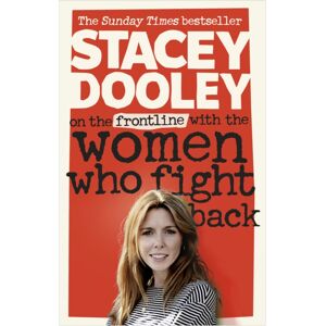 Ebury Publishing On The Front Line With The Women Who Fight Back Ebury Publishing On The Front Line With The Women Who Fight Back