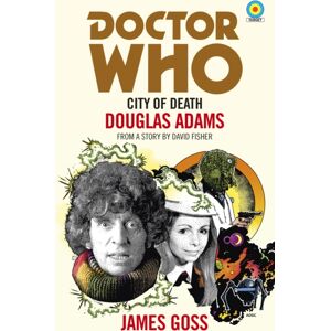 Ebury Publishing Doctor Who: City Of Death (Target Collection) Ebury Publishing Doctor Who: City Of Death (Target Collection)