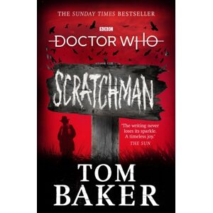 Ebury Publishing Doctor Who: Scratchman Ebury Publishing Doctor Who: Scratchman