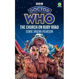 Ebury Publishing Doctor Who: The Church On Ruby Road (Target Collection) Ebury Publishing Doctor Who: The Church On Ruby Road (Target Collection)