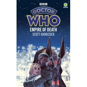 Ebury Publishing Doctor Who: Empire Of Death (Target Collection) Ebury Publishing Doctor Who: Empire Of Death (Target Collection)