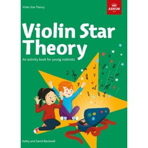 Associated Board of the Royal Schools of Music Violin Star Theory : An Activity Book For Young Violinists Associated Board of the Royal Schools of Music Violin Star Theory : An Activity Book For Young Violinists