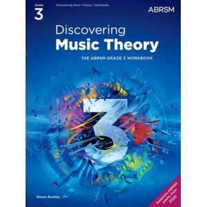 Associated Board of the Royal Schools of Music Discovering Music Theory, The Abrsm Grade 3 Workbook Associated Board of the Royal Schools of Music Discovering Music Theory, The Abrsm Grade 3 Workbook