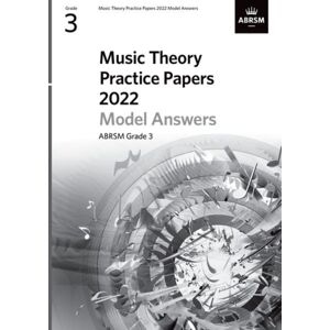 Associated Board of the Royal Schools of Music Music Theory Practice Papers Model Answers 2022, Abrsm Grade 3 Associated Board of the Royal Schools of Music Music Theory Practice Papers Model Answers 2022, Abrsm Grade 3