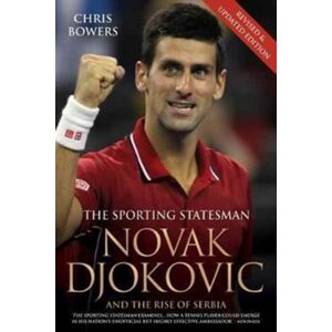 John Blake Publishing Ltd Novak Djokovic - The Biography : The Biography John Blake Publishing Ltd Novak Djokovic - The Biography : The Biography