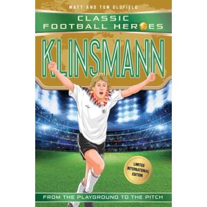 John Blake Publishing Ltd Klinsmann (Classic Football Heroes - Limited International Edition) John Blake Publishing Ltd Klinsmann (Classic Football Heroes - Limited International Edition)