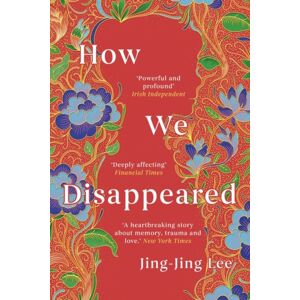 Oneworld Publications How We Disappeared : Longlisted For The Women'S Prize For Fiction 2020 Oneworld Publications How We Disappeared : Longlisted For The Women'S Prize For Fiction 2020