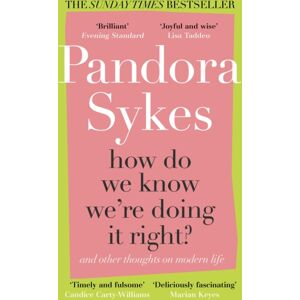 Cornerstone How Do We Know We'Re Doing It Right? : And Other Thoughts On Modern Life Cornerstone How Do We Know We'Re Doing It Right? : And Other Thoughts On Modern Life