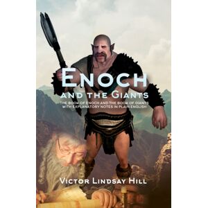Austin Macauley Publishers Enoch And The Giants : The Book Of Enoch And The Book Of Giants With Explanatory Notes In Plain English Austin Macauley Publishers Enoch And The Giants : The Book Of Enoch And The Book Of Giants With Explanatory Notes In Plain English