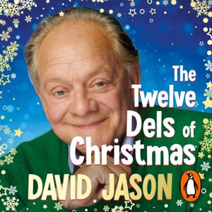 Cornerstone The Twelve Dels Of Christmas : My Festive Tales From Life And Only Fools Cornerstone The Twelve Dels Of Christmas : My Festive Tales From Life And Only Fools