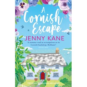 Headline Publishing Group A Cornish Escape : The Perfect, Feel-Good Summer Read Headline Publishing Group A Cornish Escape : The Perfect, Feel-Good Summer Read