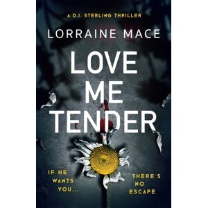 Headline Publishing Group Love Me Tender : A Compulsive Page-Turner Full Of Thrilling And Jaw-Dropping Twists Headline Publishing Group Love Me Tender : A Compulsive Page-Turner Full Of Thrilling And Jaw-Dropping Twists