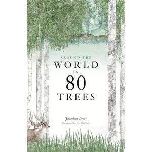 Orion Publishing Co Around The World In 80 Trees Orion Publishing Co Around The World In 80 Trees