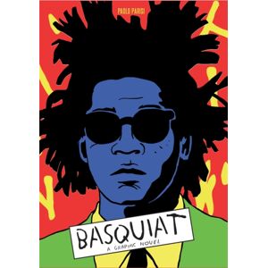 Orion Publishing Co Basquiat : A Graphic Novel Orion Publishing Co Basquiat : A Graphic Novel