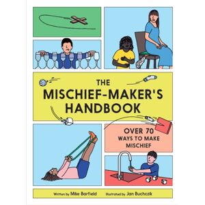 Hachette Children's Group The Mischief Maker'S Handbook Hachette Children's Group The Mischief Maker'S Handbook