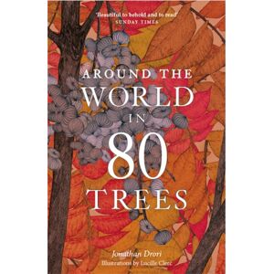 Orion Publishing Co Around The World In 80 Trees Orion Publishing Co Around The World In 80 Trees