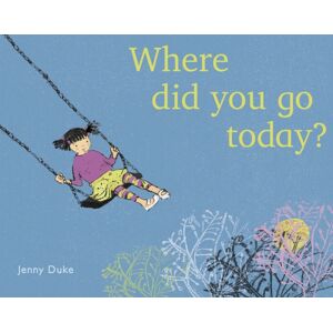 Child's Play International Ltd Where Did You Go Today? Child's Play International Ltd Where Did You Go Today?