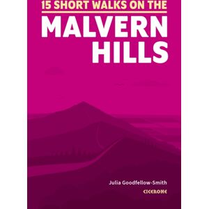 Cicerone Press 15 Short Walks On The Malvern Hills Cicerone Press 15 Short Walks On The Malvern Hills