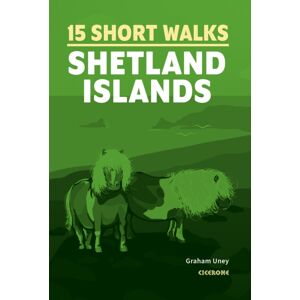Cicerone Press 15 Short Walks On The Shetland Islands Cicerone Press 15 Short Walks On The Shetland Islands
