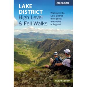 Cicerone Press Lake District: High Level And Fell Walks : Walking In The Lake District - The Highest Mountains In England Cicerone Press Lake District: High Level And Fell Walks : Walking In The Lake District - The Highest Mountains In England
