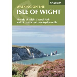 Cicerone Press Walking On The Isle Of Wight : The Isle Of Wight Coastal Path And 21 Coastal And Countryside Walks Cicerone Press Walking On The Isle Of Wight : The Isle Of Wight Coastal Path And 21 Coastal And Countryside Walks