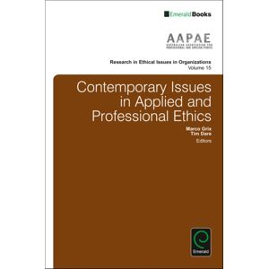 Emerald Publishing Limited Contemporary Issues In Applied And Professional Ethics Emerald Publishing Limited Contemporary Issues In Applied And Professional Ethics