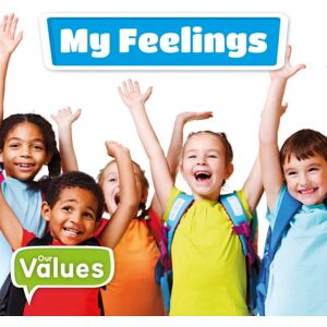 BookLife Publishing My Feelings BookLife Publishing My Feelings