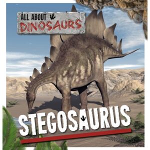 BookLife Publishing Stegosaurus BookLife Publishing Stegosaurus
