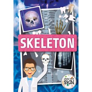 BookLife Publishing Skeleton BookLife Publishing Skeleton