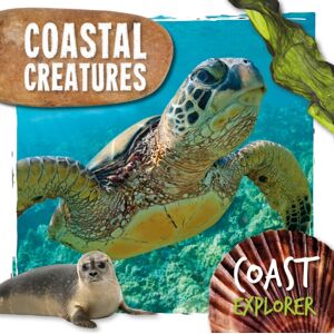BookLife Publishing Coastal Creatures BookLife Publishing Coastal Creatures