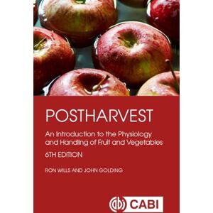 CABI Publishing Postharvest : An Introduction To The Physiology And Handling Of Fruit And Vegetables CABI Publishing Postharvest : An Introduction To The Physiology And Handling Of Fruit And Vegetables