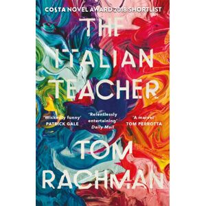 Quercus Publishing The Italian Teacher : The Costa Award Shortlisted Novel Quercus Publishing The Italian Teacher : The Costa Award Shortlisted Novel