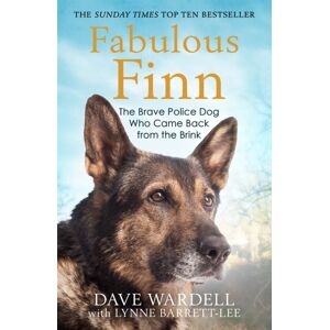 Quercus Publishing Fabulous Finn : The Brave Police Dog Who Came Back From The Brink Quercus Publishing Fabulous Finn : The Brave Police Dog Who Came Back From The Brink